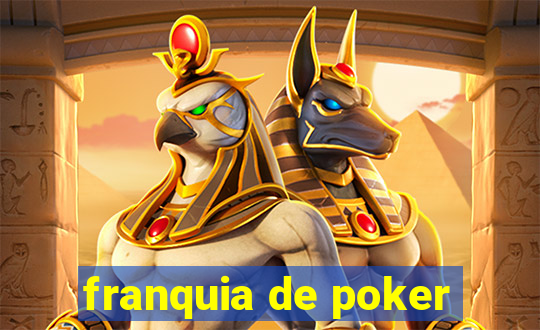 franquia de poker