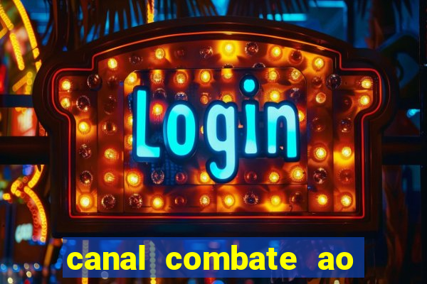 canal combate ao vivo gratis multicanais