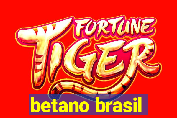 betano brasil