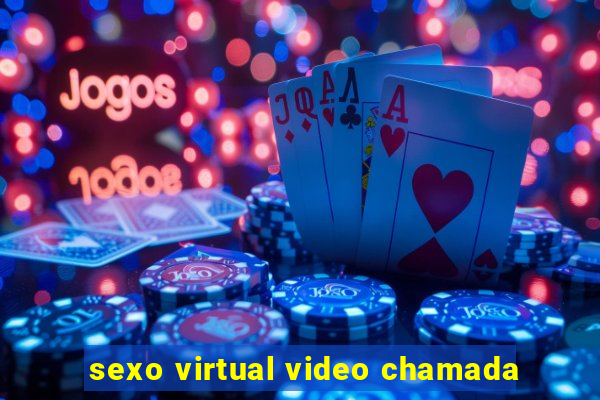 sexo virtual video chamada