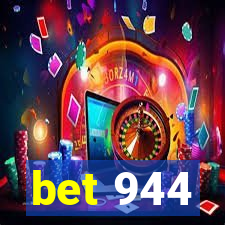 bet 944