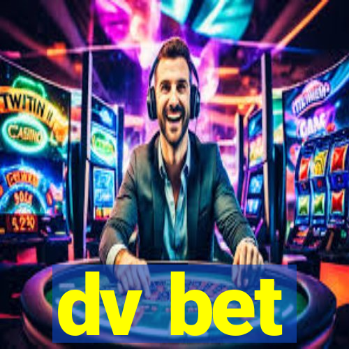 dv bet