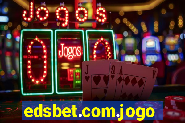 edsbet.com.jogos.app