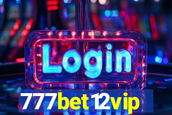 777bet12vip