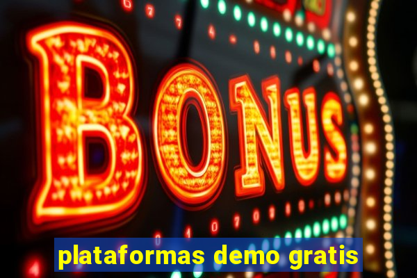 plataformas demo gratis