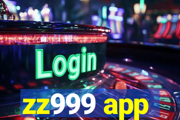 zz999 app