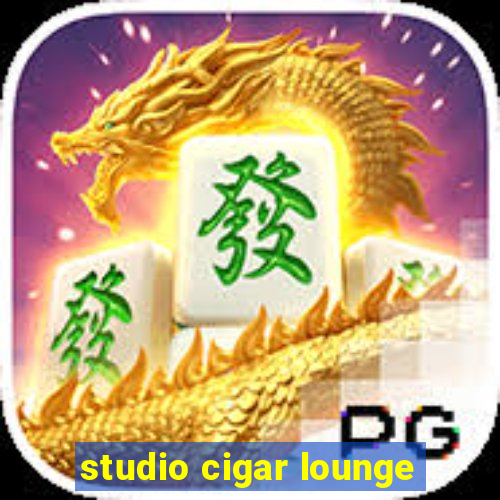 studio cigar lounge