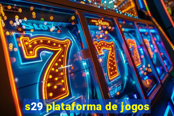 s29 plataforma de jogos