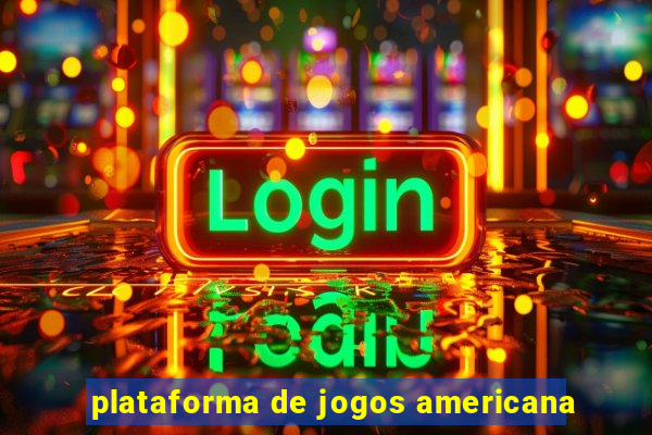 plataforma de jogos americana