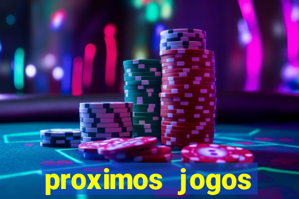 proximos jogos brasileirao serie a