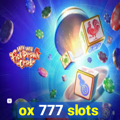 ox 777 slots