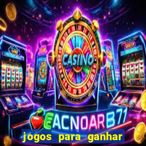 jogos para ganhar dinheiro sem deposito