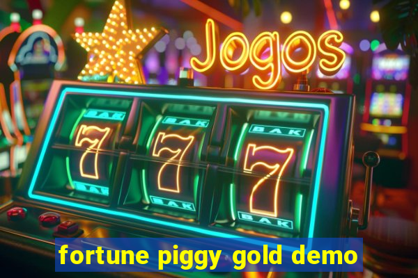 fortune piggy gold demo