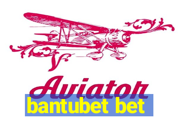 bantubet bet