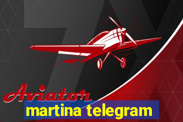 martina telegram