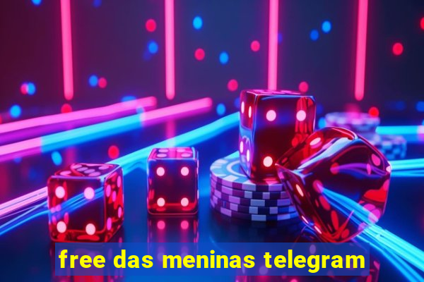 free das meninas telegram