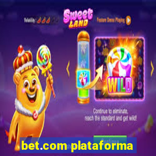 bet.com plataforma