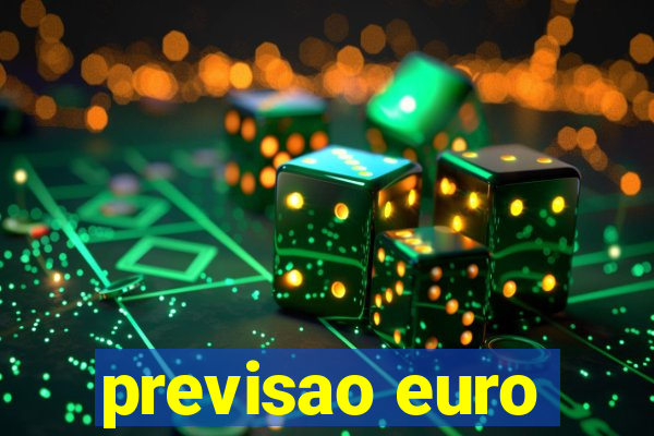 previsao euro