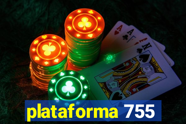 plataforma 755