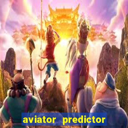 aviator predictor v4.0 apk