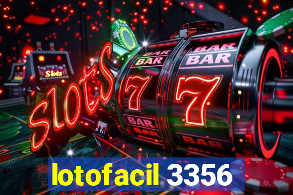 lotofacil 3356