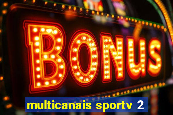 multicanais sportv 2