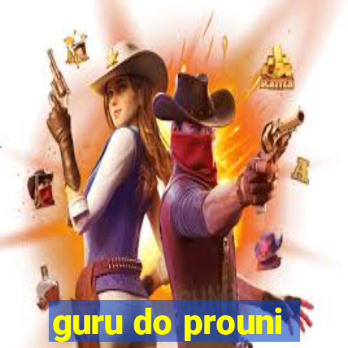 guru do prouni