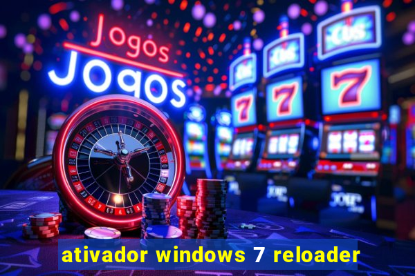 ativador windows 7 reloader