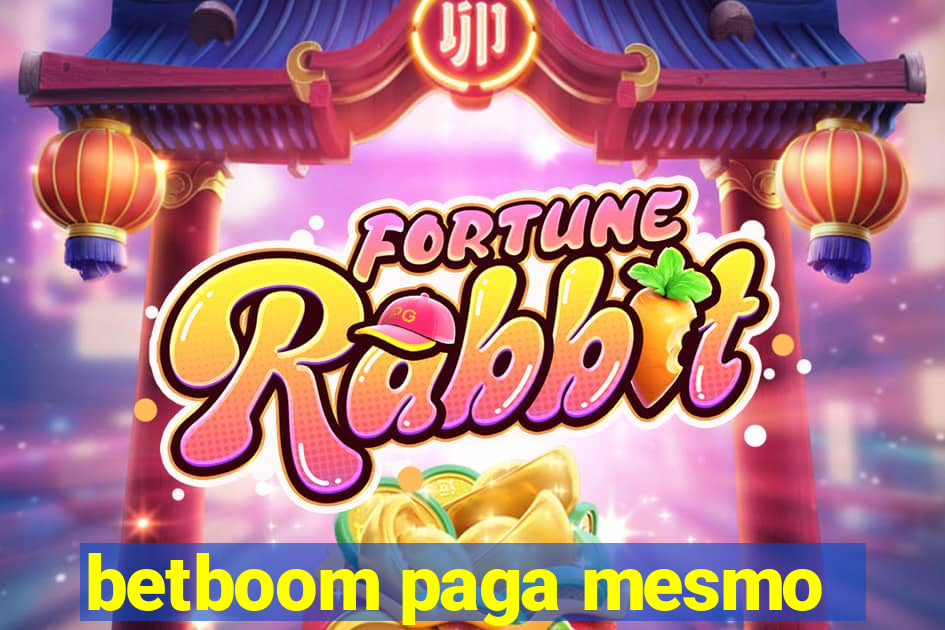 betboom paga mesmo