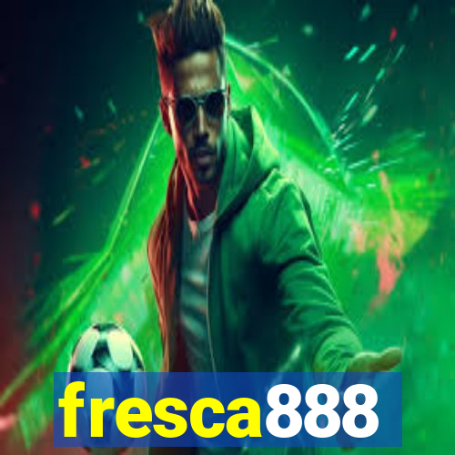 fresca888