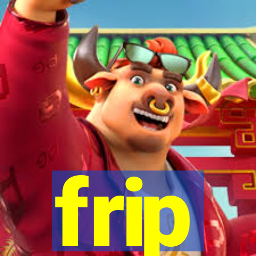 frip