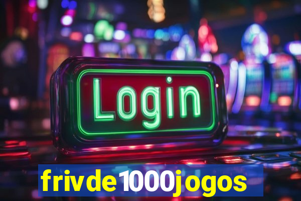 frivde1000jogos