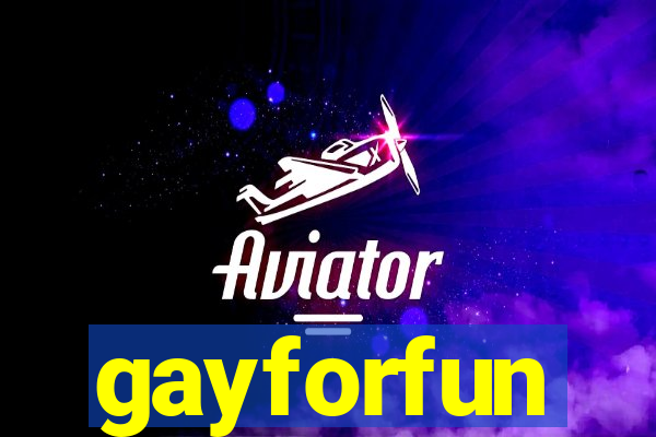 gayforfun