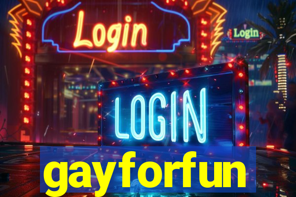 gayforfun