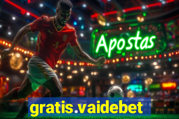 gratis.vaidebet