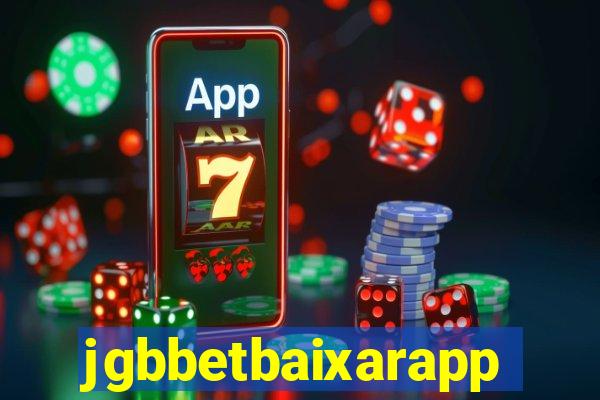 jgbbetbaixarapp