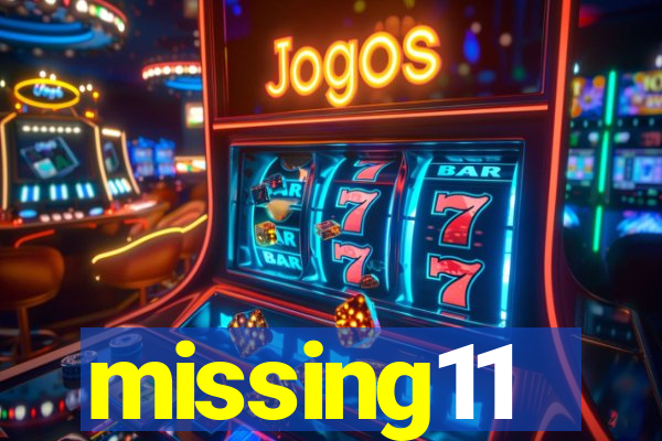 missing11