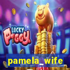 pamela_wife