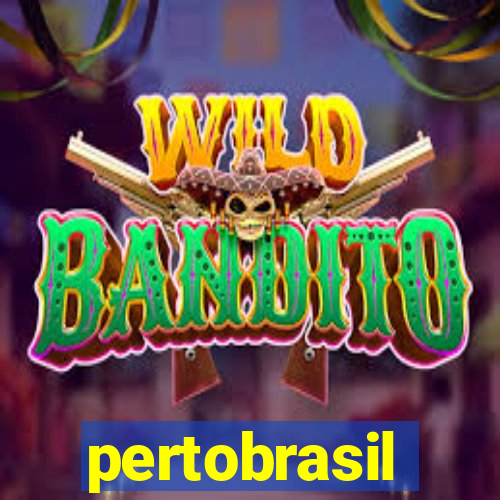 pertobrasil