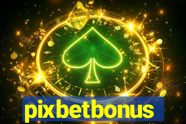 pixbetbonus