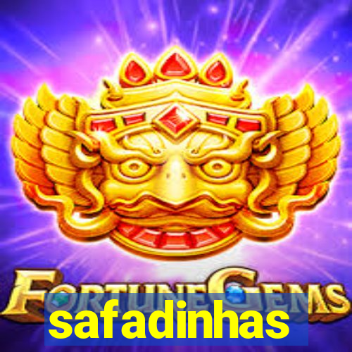 safadinhas