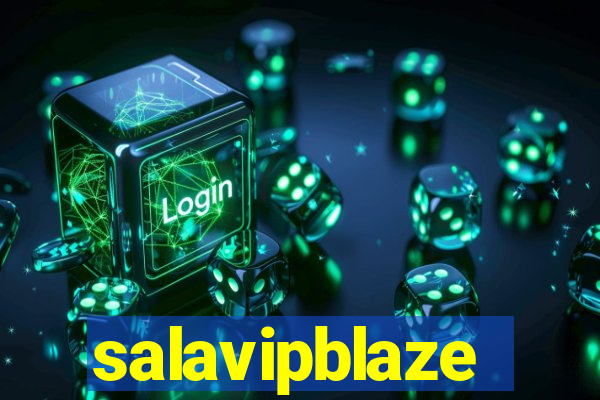 salavipblaze