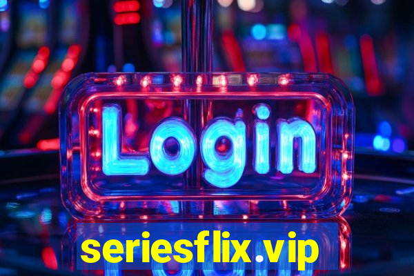 seriesflix.vip