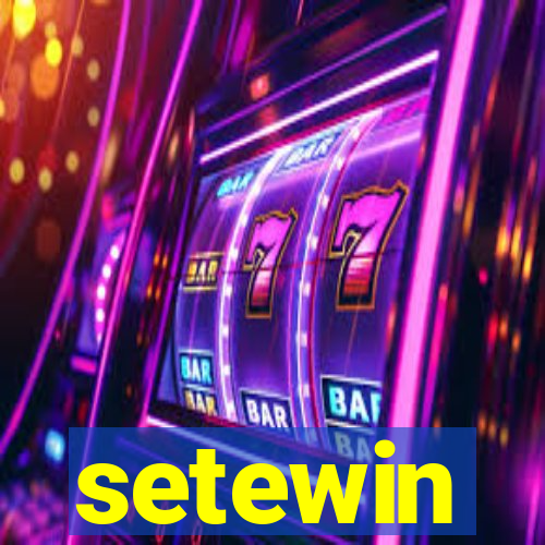 setewin