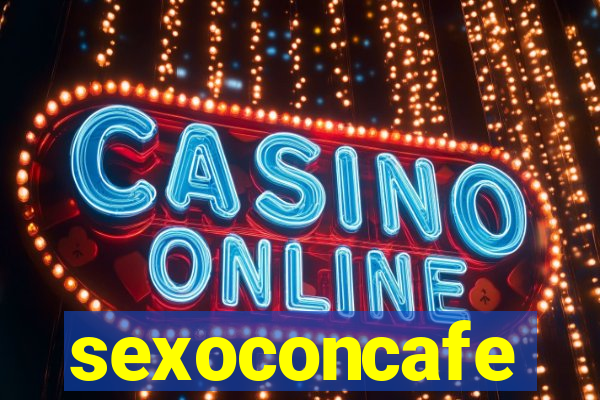 sexoconcafe