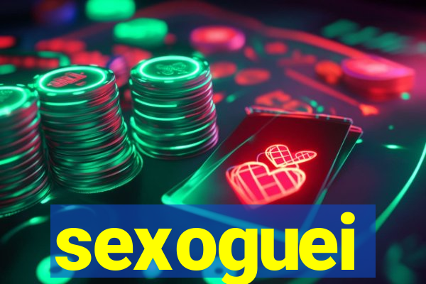 sexoguei