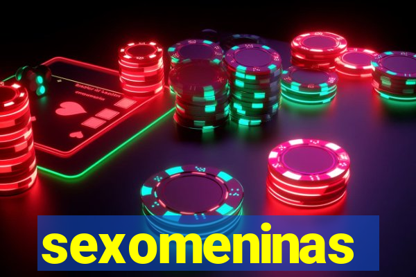 sexomeninas