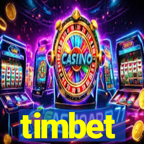 timbet