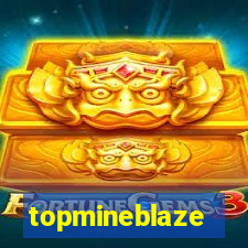 topmineblaze