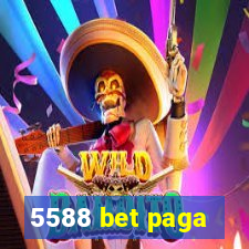 5588 bet paga